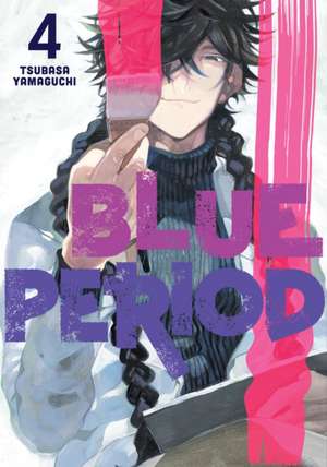 Blue Period 4 de Tsubasa Yamaguchi