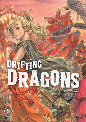 Drifting Dragons 9 de Taku Kuwabara