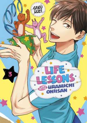 Life Lessons with Uramichi Oniisan 3 de Gaku Kuze