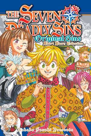 The Seven Deadly Sins: Original Sins Short Story Collection de Nakaba Suzuki