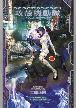 The Ghost in the Shell: Fully Compiled (Complete Hardcover Collection) de Shirow Masamune