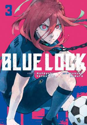 Blue Lock 03 de Muneyuki Kaneshiro