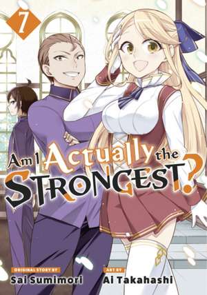 Am I Actually the Strongest? 7 (Manga) de Ai Takahashi