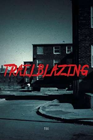 Trailblazing de Tee