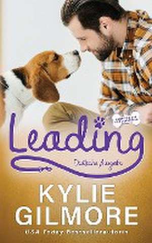 Gilmore, K: Leading - Deutsche Ausgabe