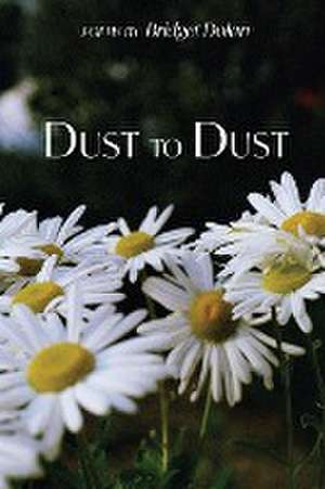 Dust to Dust de Bridget Dolan