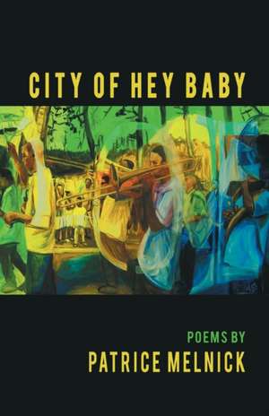 City of Hey Baby de Patrice Melnick