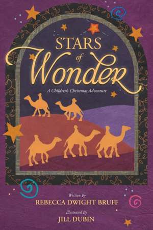 Stars of Wonder de Rebecca Dwight Bruff