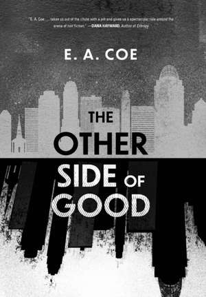 Coe, E: Other Side of Good