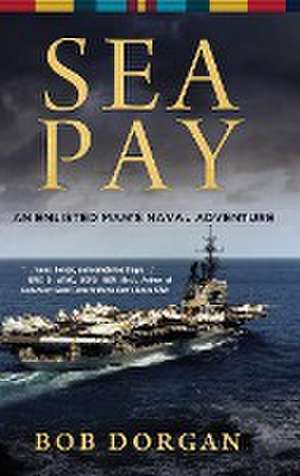 Sea Pay de Bob Dorgan