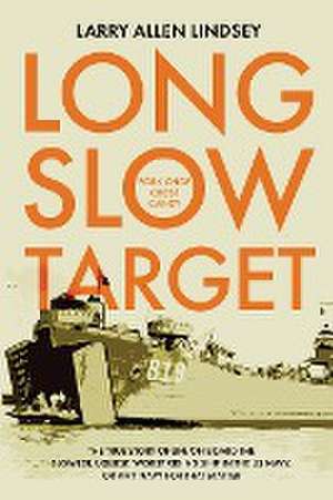 Long Slow Target de Larry Allen Lindsey