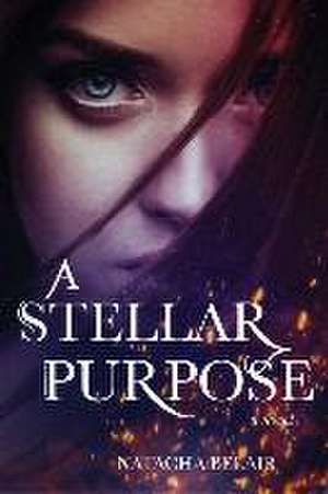 A Stellar Purpose de Natacha Belair