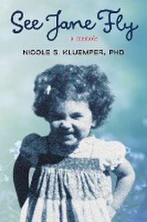 See Jane Fly de Nicole S. Kluemper