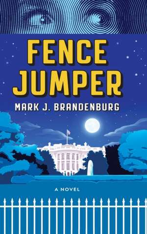 Fence Jumper de Mark J. Brandenburg