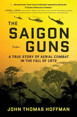 The Saigon Guns de John Thomas Hoffman