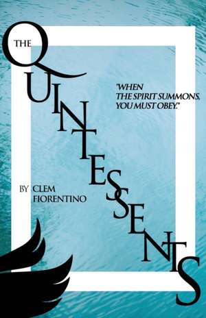 The Quintessents de Clem Fiorentino