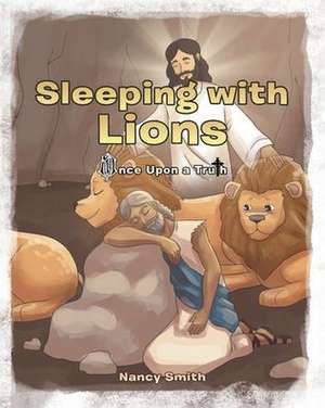 Sleeping with Lions de Nancy Smith