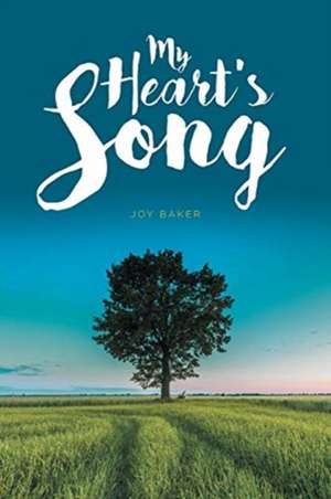 My Heart's Song de Joy Baker