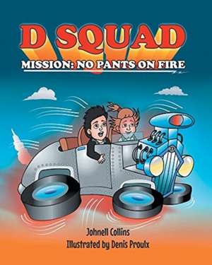 D SQUAD MISSION de Johnell Collins