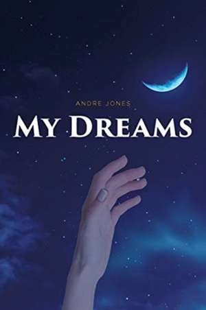 My Dreams de Andre Jones