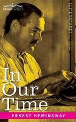 In Our Time de Ernest Hemingway