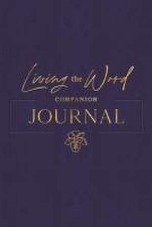 Living the Word Companion Journal de Ave Maria Press