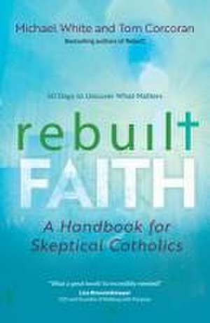 Rebuilt Faith de Michael White