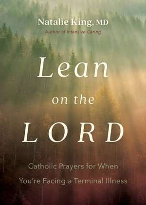 Lean on the Lord de Natalie King MD