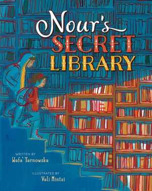 Nour's Secret Library de Wafa' Tarnowska