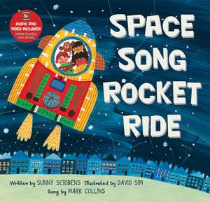 Space Song Rocket Ride de Sunny Scribens