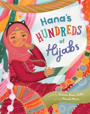 Hana's Hundreds of Hijabs de Razeena Omar Gutta