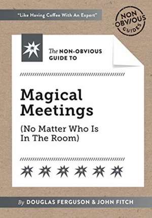 Non-Obvious Guide To Magical Meetings de John Fitch