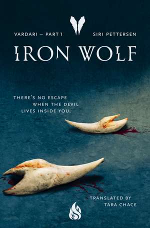 Iron Wolf: Vardari Part 1 de Siri Pettersen