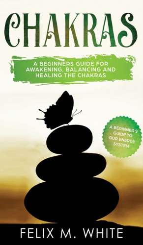 Chakras de Felix M White