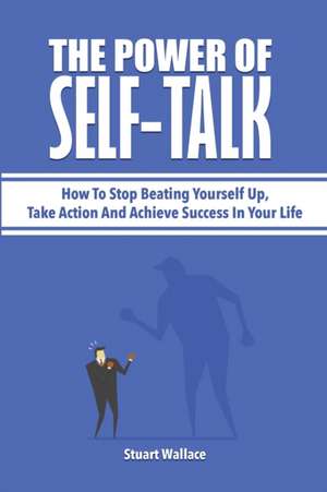 The Power Of Self-Talk de Patrick Magana