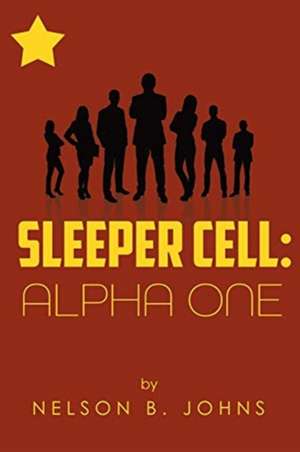 Sleeper Cell de Nelson B. Johns