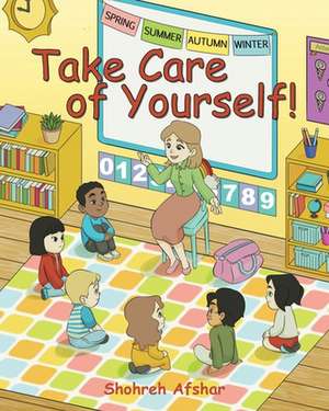 Take Care of Yourself! de Shohreh Afshar