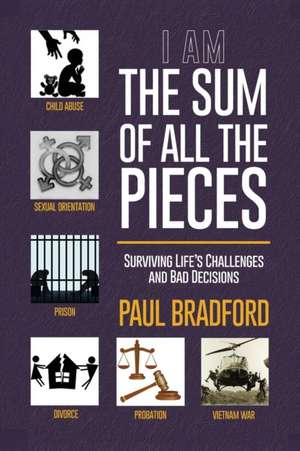 The Sum of All the Pieces de Paul Bradford