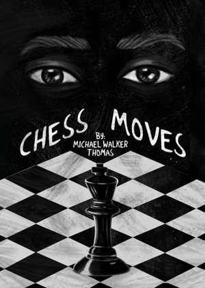 Chess Moves de Michael Walker-Thomas