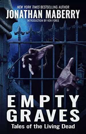 Empty Graves: Tales of the Living Dead de Jonathan Maberry