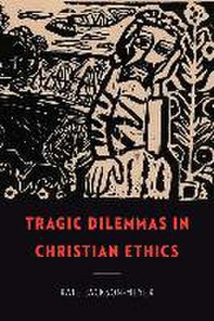 Jackson-Meyer, K: Tragic Dilemmas in Christian Ethics de Kate Jackson-Meyer