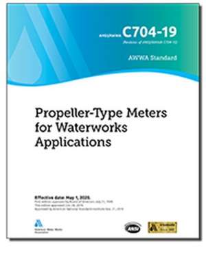 C704-19 Propeller-Type Meters for Waterworks Applications de American Water Works Association