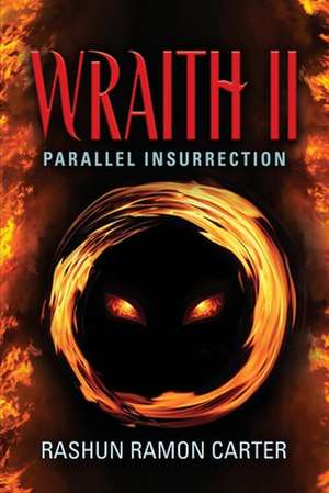 Wraith II de Rashun Ramon Carter