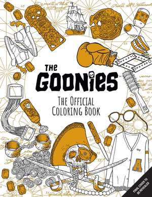 The Goonies: The Official Coloring Book de Insight Editions