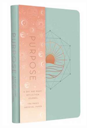 Purpose: A Day and Night Reflection Journal de Insight Editions