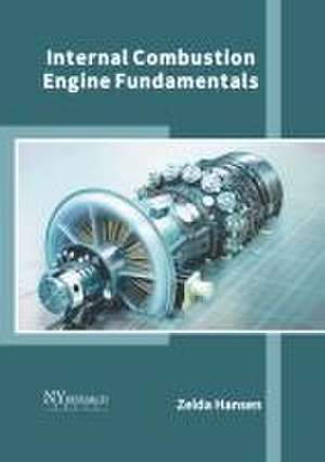 Internal Combustion Engine Fundamentals de Zelda Hansen