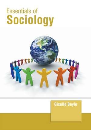 Essentials of Sociology de Giselle Boyle