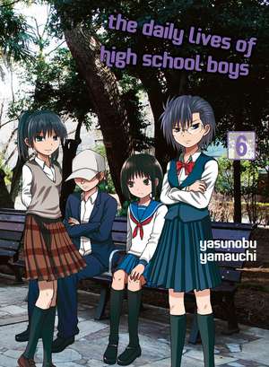 The Daily Lives of High School Boys, volume 6 de Yasunobu Yamauchi