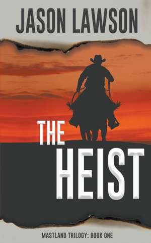 The Heist de Jason Lawson