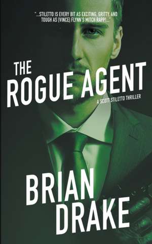 The Rogue Agent de Brian Drake